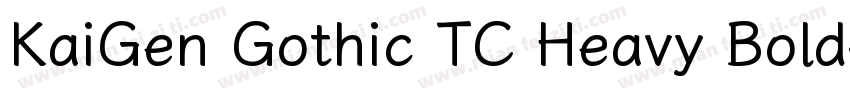 KaiGen Gothic TC Heavy Bold字体转换